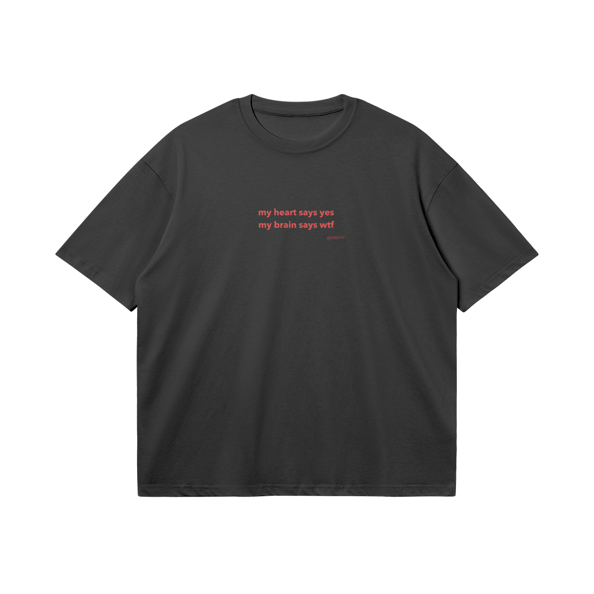 T- Shirt. Brain VS Heart.